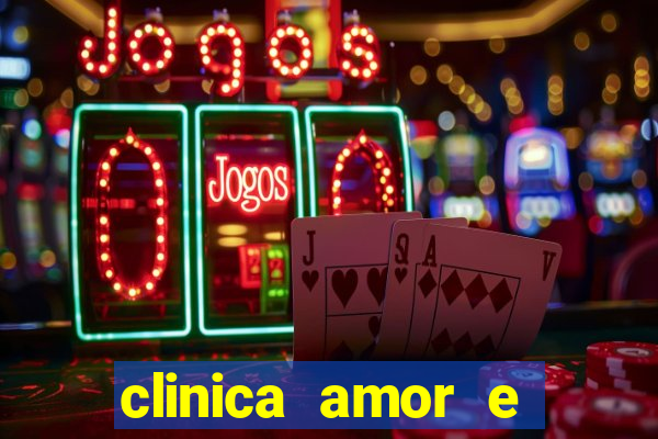 clinica amor e saude pirituba